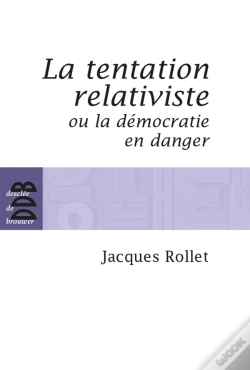 Capa do artigo La Tentation Relativiste Ou La Démocratie En Danger