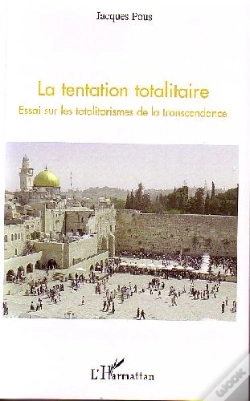 Capa do artigo La Tentation Totalitaire ; Essai Sur Les Totalitarismes De La Transcendance