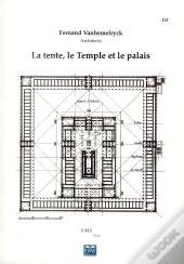 La Tente Le Temple Et Le Palais