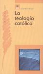 La Teología Católica - Preview
