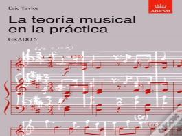 La Teoria Musical En La Practica Grado 5