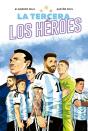 La Tercera. Los Héroes - Preview