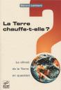 La Terre Chauffe-T-Elle ? Le Climat De La Terre En Question - Preview