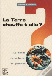 Capa do artigo La Terre Chauffe-T-Elle ? Le Climat De La Terre En Question