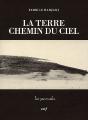 La Terre Chemin Du Ciel - Preview