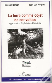 Capa do artigo La Terre Comme Objet De Convoitise ; Appropriation, Exploitation, Dégradation