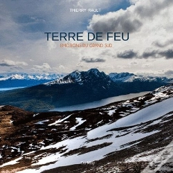 Capa do artigo La Terre De Feu, Emotions Du Grand Sud