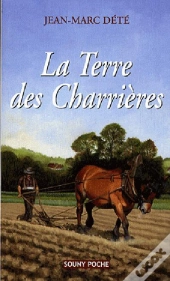 La Terre Des Charrières