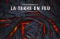 La Terre En Feu - Preview