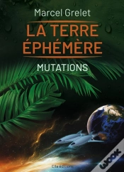 Capa do artigo La Terre Éphémère Tome 2 : Mutations