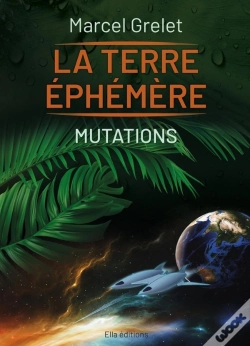 Capa do artigo La Terre Éphémère Tome 2 : Mutations