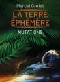 La Terre Éphémère Tome 2 : Mutations - Preview