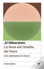 La Terre Est L'Oreille De L'Ours : Une Célébration Du Vivant