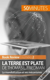 Capa do artigo La Terre Est Plate De Thomas L. Friedman ; La Mondialisation Et Ses Mécanismes ; Analyse De Livre