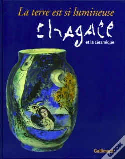Capa do artigo La Terre Est Si Lumineuse : Chagall Et La Céramique