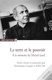 Capa do artigo La Terre Et Le Pouvoir ; À La Mémoire De Michel Izard