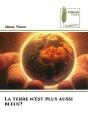 La Terre N'Est Plus Aussi Bleue? - Preview