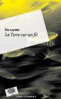 La Terre Sur Un Fil - Preview