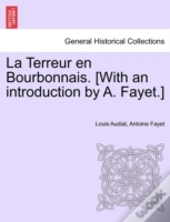La Terreur En Bourbonnais. (With An Intr