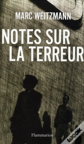 La Terreur Et L'Orgueil ; Un Voyage Politique