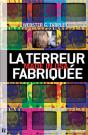 La Terreur Fabriquée ; Made In Usa - Preview