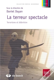 Capa do artigo La Terreur Spectacle ; Terrorisme Et Television