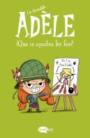 La Terrible Adele 5 Que Se Aparten Los Feos