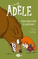 La Terrible Adele 7 Sense Pietit Ambiance Les Pavinimis