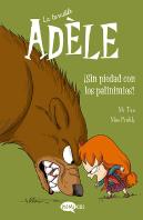 La Terrible Adele 7 Sin Piedad Con Los Pavinimios