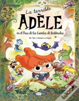 La Terrible Adele En El Pais De Los Cuentos De Bobhadas
