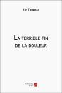 La Terrible Fin De La Douleur - Preview