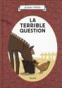 La Terrible Question - Preview