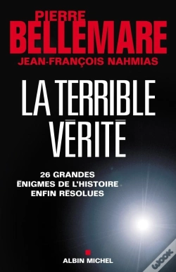 Capa do artigo La Terrible Vérité : 26 Grandes Énigmes De L'Histoire Enfin Résolues
