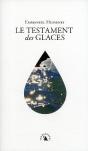 La Testament Des Glaces ; Réflexions D'Un Voyageur Polaire Sur Le Siècle À Venir - Preview