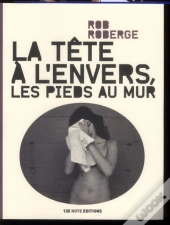 La Tete A L'Envers, Les Pieds Au Mur