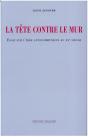 La Tête Contre Le Mur ; Essai Sur L'Idée Anticommuniste Au Xxe Siècle - Preview