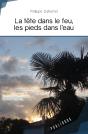 La Tête Dans Le Feu, Les Pieds Dans L'Eau - Preview