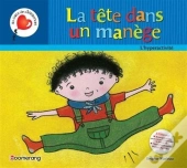 La Tête Dans Un Manège : L'Hyperactivité