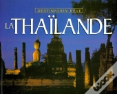 La Thailande -Destination Reve