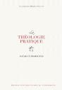 La Théologie Pratique ; Analyses Et Prospectives - Preview