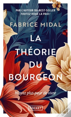 Capa do artigo La Théorie Du Bourgeon : N'Ayez Plus Peur De Vivre
