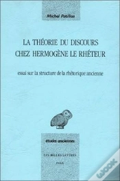 Capa do artigo La Théorie Du Discours Chez Hermogène Le Rhéteur. : Essai Sur La Structure De La Rhétorique Ancienne.