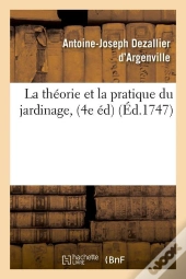 La Theorie Du Jardinage 4e Edition Edition 1747