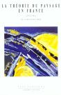 La Theorie Du Paysage En France 1974-1994 - Preview
