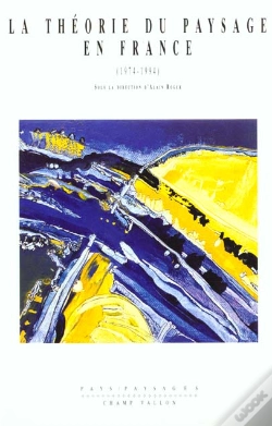 Capa do artigo La Theorie Du Paysage En France 1974-1994