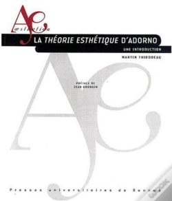 Capa do artigo La Théorie Esthétique D'Adorno ; Une Introduction