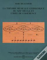 La Théorie Musicale Germanique Du Xixe Siècle Et L'Idée De Cohérence