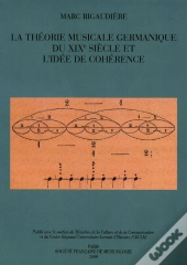 La Théorie Musicale Germanique Du Xixe Siècle Et L'Idée De Cohérence