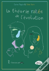 La Théorie Ratée De L'Évolution Tome 2: Exercices Pratiques