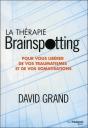 La Thérapie Brainspotting ; Pour Vous Libérer De Vos Traumatismes Et Vos Somatisations - Preview